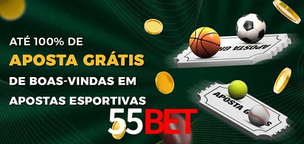 55Bet Ate 100% de Aposta Gratis